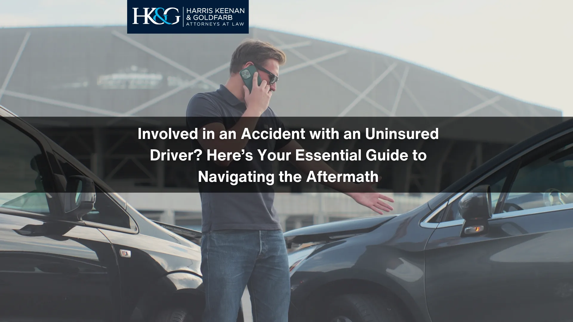 Involved in an Accident with an Uninsured Driver_ Here’s Your Essential Guide to Navigating the Aftermath